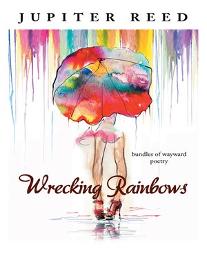 cover image of Wrecking Rainbows